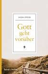 Gott geht vorüber (HC)