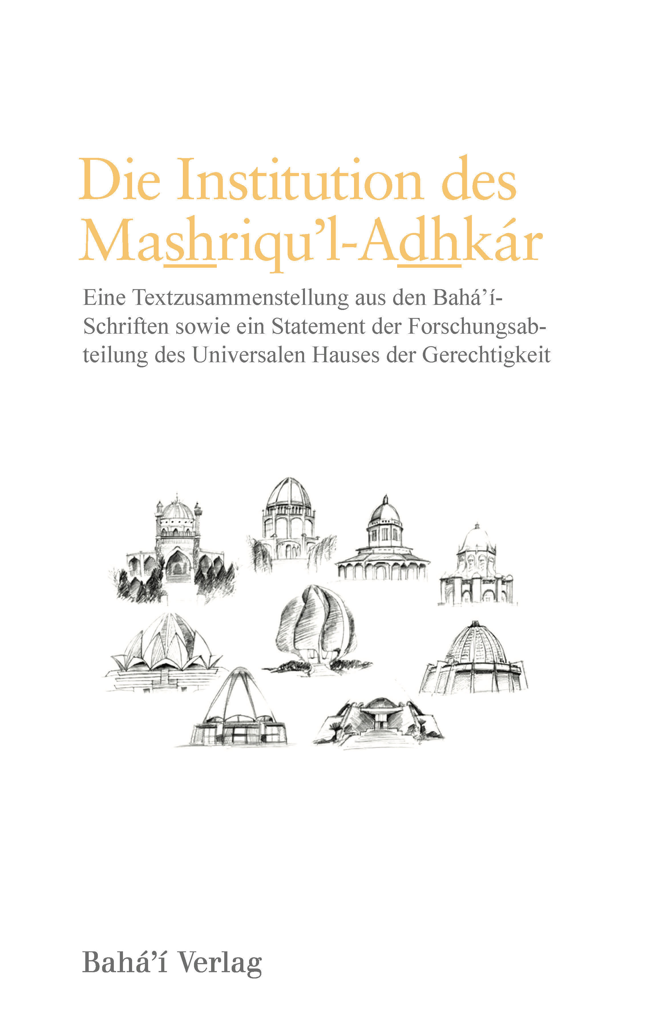 Die Institution des Mashriqu’l-Adhkár