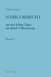 Nabíls Bericht, Bd. 3 (hc)
