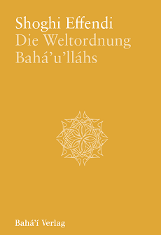 Die Weltordnung Bahá'u'lláhs