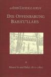 Die Offenbarung Bahá'u'lláhs Bd. 4