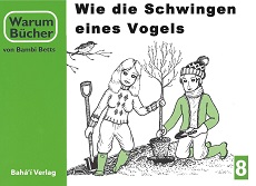 Warum-Buch 8 - "Wie die Schwingen eines Vogels"