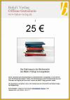 Gutschein - Wert € 25  (Offline)