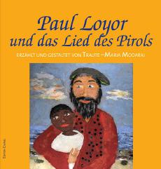Paul Loyor und das Lied des Pirols