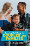 Creating Well-Being for Couples and Families