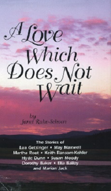 A Love Which Does Not Wait