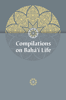 Compilations on Bahá'í Life