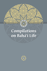 Compilations on Bahá'í Life