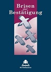 Brisen der Bestätigung