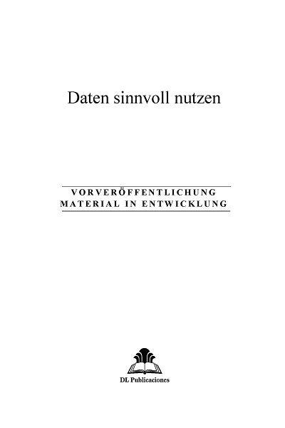 Daten sinnvoll nutzen