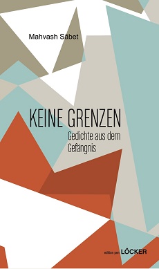 Keine Grenzen - Gedichte aus dem Gefängnis