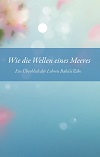 Wie die Wellen eines Meeres