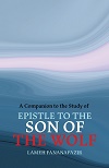 A Companion to the Study of Epistle to the Son of the Wolf