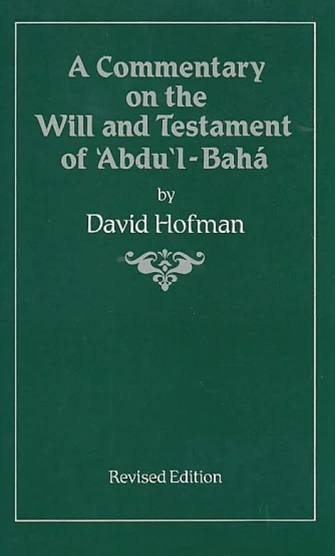 A Commentary on the Will & Testament of Abdu'l-Baha
