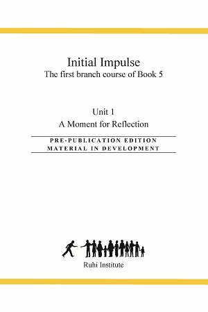  Ruhi Book 5, 1st Branch Course of Book 5, Unit 1
