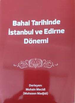 Bahai Tarihinde Istanbul ve Edirne (Turkish)