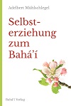 Selbsterziehung zum Bahá'í