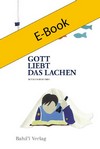 Gott liebt das Lachen (E-Book)