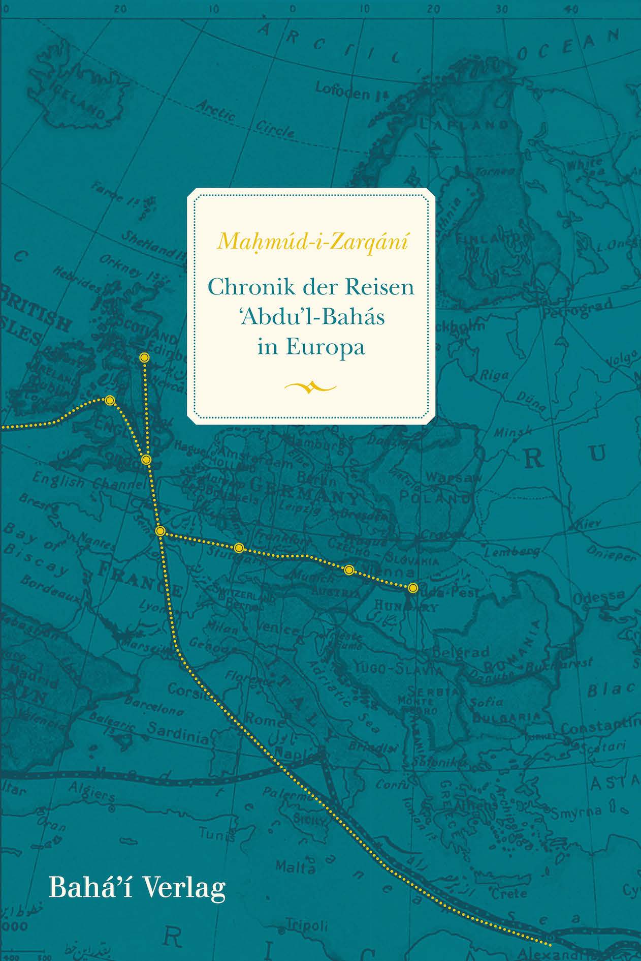 Chronik der Reisen 'Abdu'l-Bahás in Europa